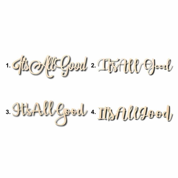 It's All Good Sign Unfinished Wood Cutout Home Decor DIY Option 2- 48" Wide / 1/2"