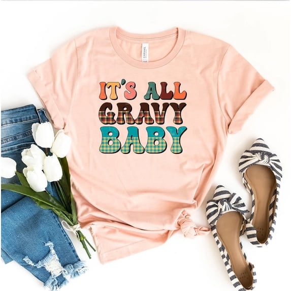 It's All Gravy Baby T-shirt Thanksgiving Shirt Pumpkin Gift Tee Fall Top Christmas Autumn Turkey Day Shirts For Women