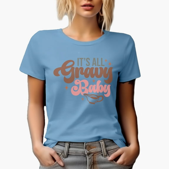 It's All Gravy Baby, Thanksgiving Day Art Merch Gift, Baby Blue T-Shirt, Medium