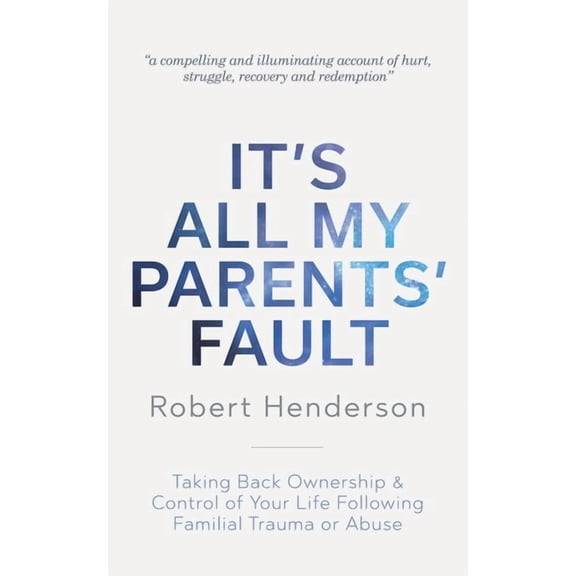 It's All My Parents' Fault, (Paperback)