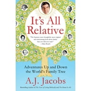It's All Relative : Adventures Up and Down the World's Family Tree (Paperback)