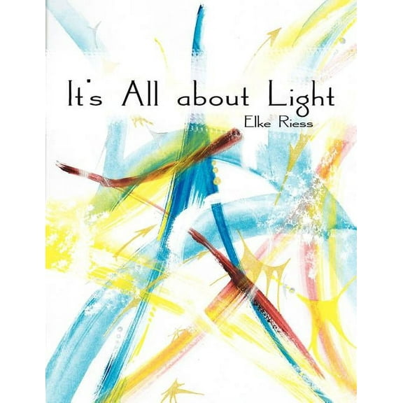 It's All about Light (Paperback)