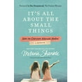 thumbnail image 1 of Pre-Owned It's All about the Small Things: Why the Ordinary Moments Matter (Paperback) 031035496X 9780310354963, 1 of 1