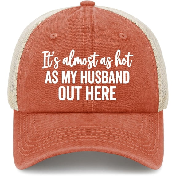 It's Almost As Hot As My Husband Hats for Womens Fashion Washed Distressed Baseball Cap,Saffron