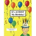 thumbnail image 1 of Pre-Owned It's Almost My Birthday Paperback, 1 of 1