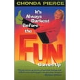 thumbnail image 1 of It's Always Darkest Before the Fun Comes Up, (Paperback), 1 of 1