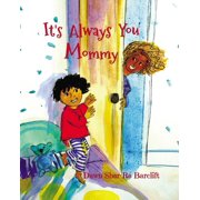 Its Always You Mommy, Paperback