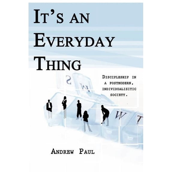 It's An Every Day Thing, (Paperback)