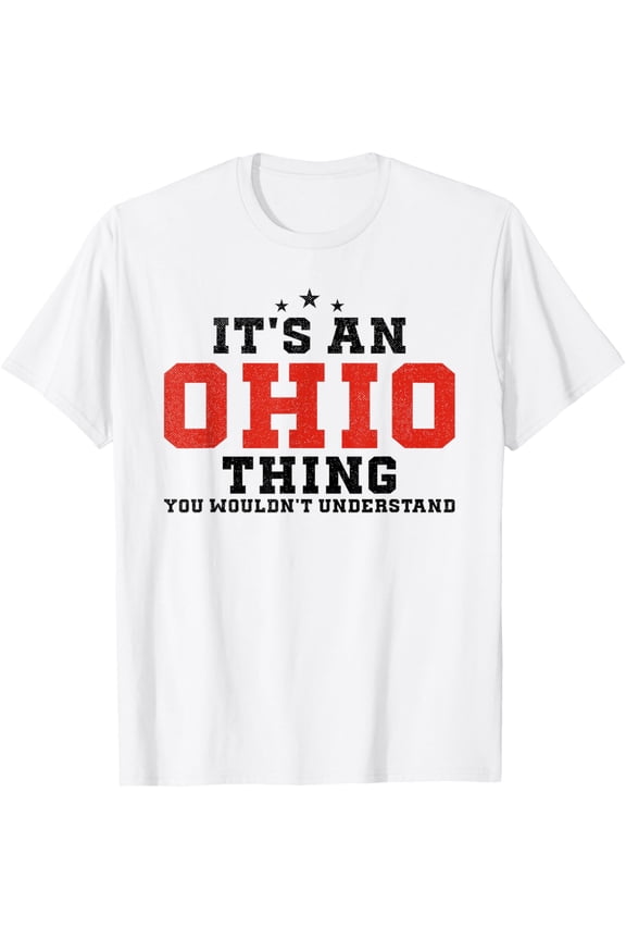 It's An Ohio Thing US State Ohioan Funny Ohio T-Shirt