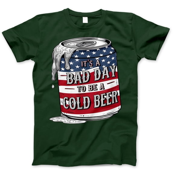 It’s a Bad Day to Be a Cold Beer T-Shirt – Funny Patriotic Beer Can Graphic Tee – 4th of July Drinking Shirt for Men, BBQs, Summer Parties & Beer Lovers
