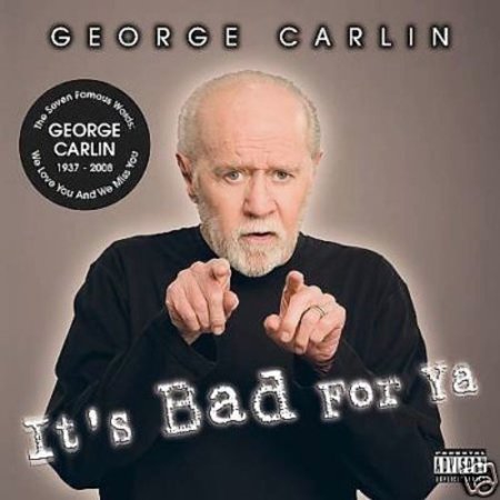 George Carlin - It's Bad for Ya - Music & Performance - CD