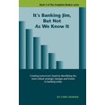 thumbnail image 1 of It's Banking Jim, But Not as We Know It, (Paperback), 1 of 1