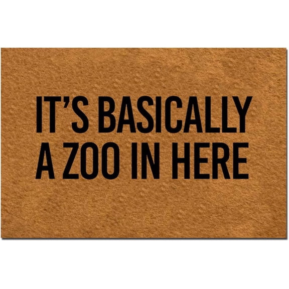 It's Basically A Zoo in Here 4 Welcome Doormat Funny Front Welcome Mat IndoorOutdoor Use Low Profile Design Easy to Clean Perfect Home Decor & Gift