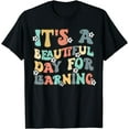thumbnail image 1 of It's Beautiful Day For Learning Retro Teacher Students Women T-Shirt, 1 of 3