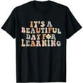 thumbnail image 1 of It's Beautiful Day For Learning Retro Teacher Students Women T-Shirt, 1 of 5