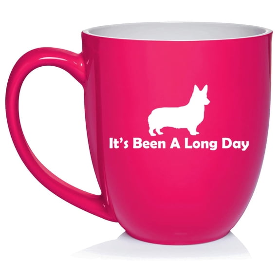 It's Been A Long Day Corgi Ceramic Coffee Mug Tea Cup Gift (16oz Hot Pink)