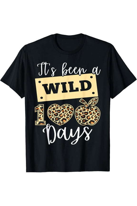It's Been A Wild 100 Days Happy 100th Day Of School Leopard T-Shirt Shirts