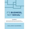 thumbnail image 1 of It's Business, Not Social(TM): STANDOUT. Develop and increase your Significance over Time with Authenticity, Networking,, (Paperback), 1 of 1