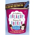 thumbnail image 1 of Pre-Owned It's Called a Breakup Because It's Broken: The Smart Girl's Break-Up Buddy (Hardcover) 0767921852 9780767921855, 1 of 1