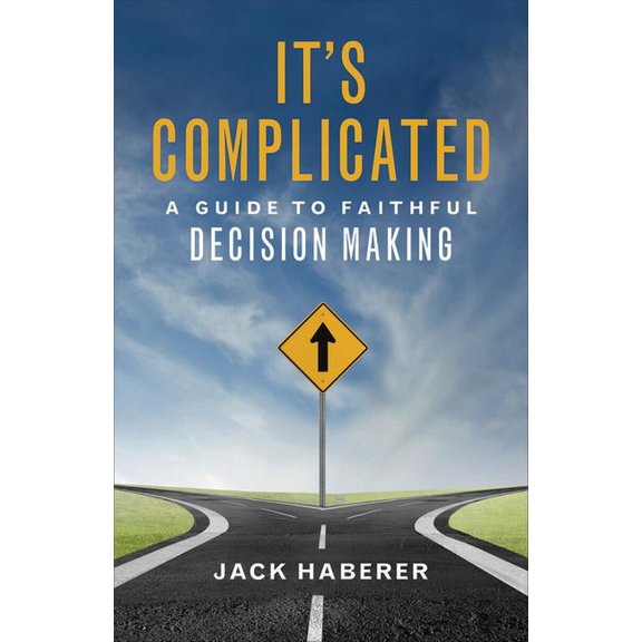 It's Complicated: A Guide to Faithful Decision Making, (Paperback)