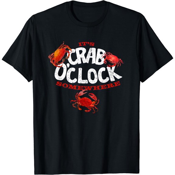 It's Crab O'Clock Somewhere, Funny Crab tee T-Shirt