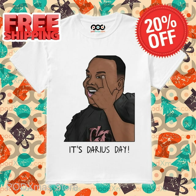 It’s Darius Day Darius Shirt