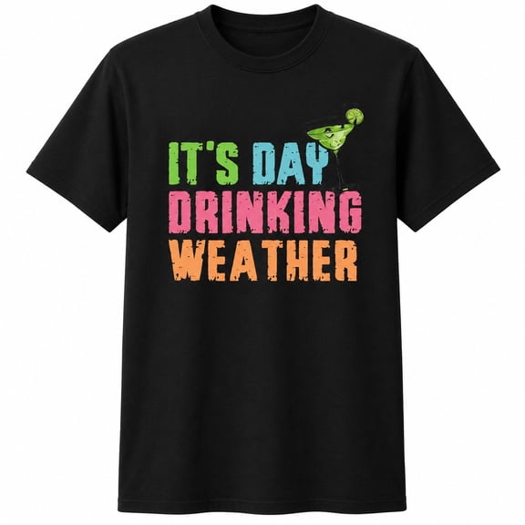 It's Day Drinking Weather Graphic T-Shirt, Unisex Classic Fit Summer Party Tee