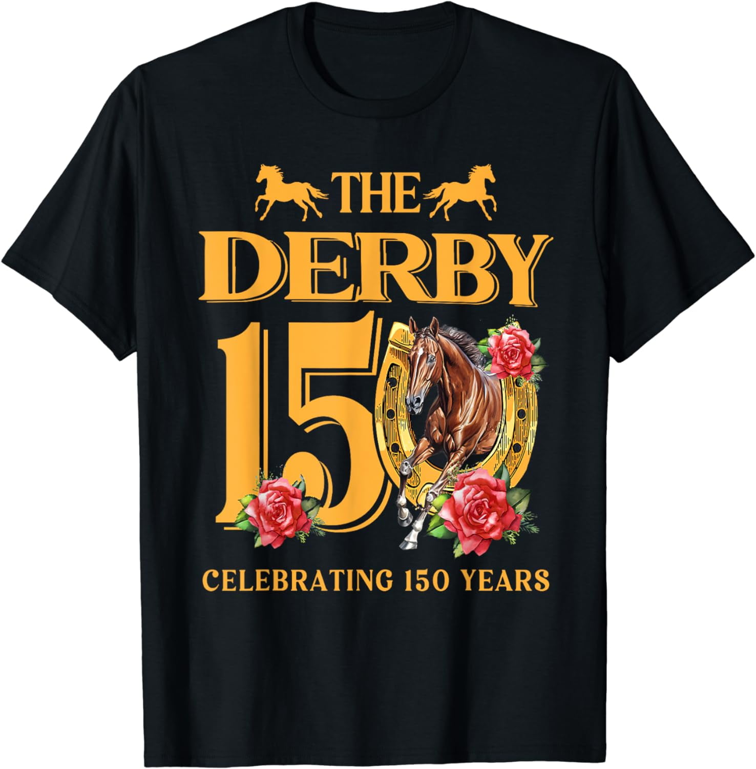 It's Derby 150 Yall 150th Horse Racing Talk Derby To Me T-Shirt ...