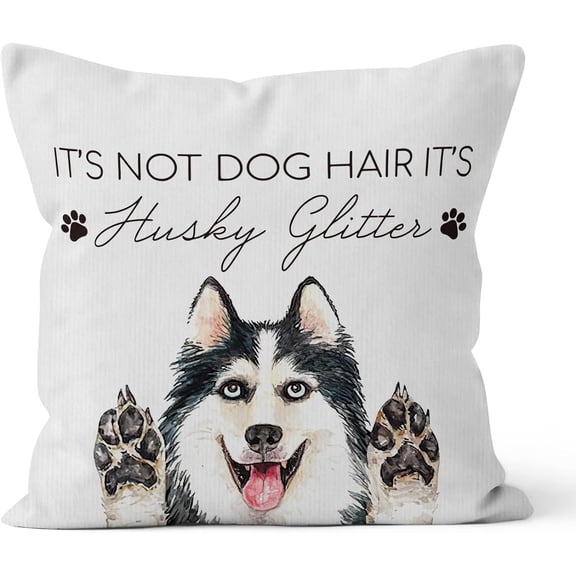 It''s Not Dog Hair It''s Husky Glitter Decorative Pillowcase Throw Pillow Cover, Funny Husky Dog Quote for Sofa Bed Room Home Couch Decor 18 x 18 Inch Pillow Case