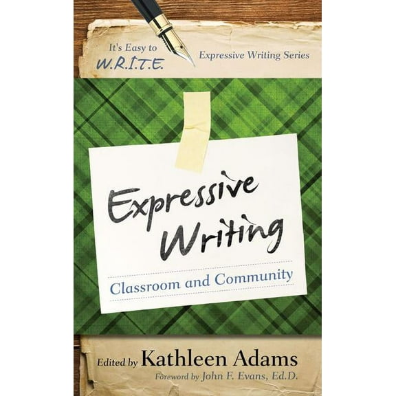 It's Easy to W.R.I.T.E. Expressive Writi Expressive Writing: Classroom and Community, (Paperback)