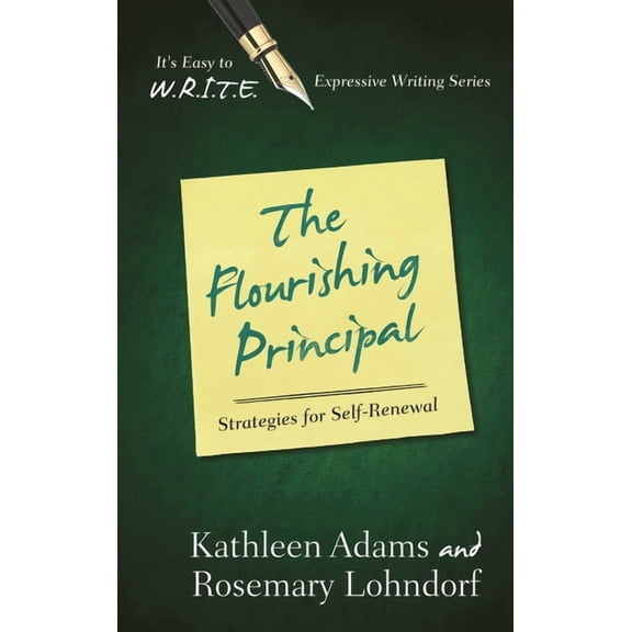 It's Easy to W.R.I.T.E. Expressive Writi The Flourishing Principal: Strategies for Self-Renewal, (Paperback)