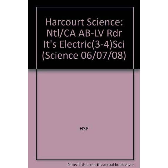 Pre-Owned It's Electric, Above-Level Reader Grade 3-4: Harcourt School Publishers Science (Science 06/07/08) Paperback