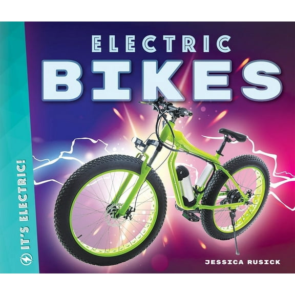 It's Electric! Electric Bikes, (Hardcover)