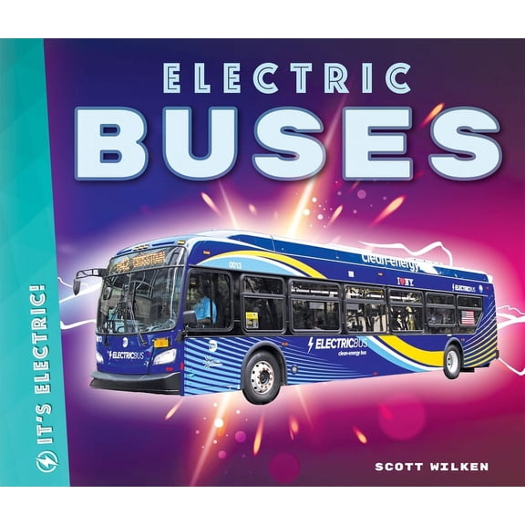 It's Electric! Electric Buses, (Hardcover)