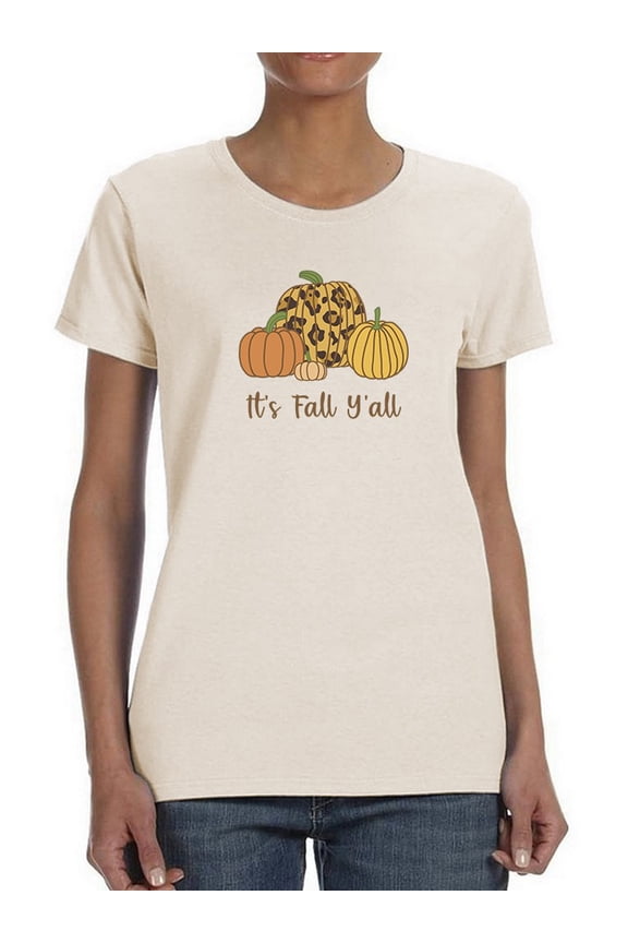 It's Fall Yall T-Shirt Women -Smartprints Designs, Female Small