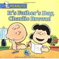 thumbnail image 1 of Pre-Owned It's Father's Day, Charlie Brown! (Paperback) 0689868197 9780689868191, 1 of 1