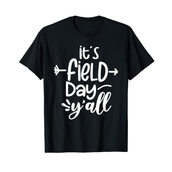 It's Field Day Y'all Funny Teacher Gifts For Women Men T-Shirt Teach Teaching Teacher School