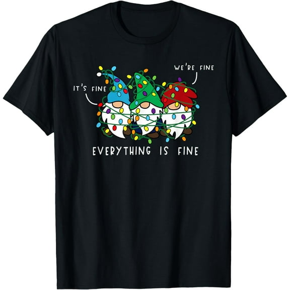 It's Fine Everything Is Fine Xmas Lights Gnome Christmas T-Shirt