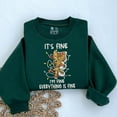 thumbnail image 1 of It's Fine I'm Fine Everything Is Fine Embroidered Sweatshirt: Gift for Funny Friends, Funny Gift Cat Lover, 1 of 5