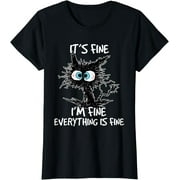 It's Fine I'm Fine Everything Is Fine Funny Black Cat Women T-Shirt