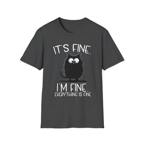 It's Fine. I'm Fine. Everything Is Fine. Funny Cat T-Shirt