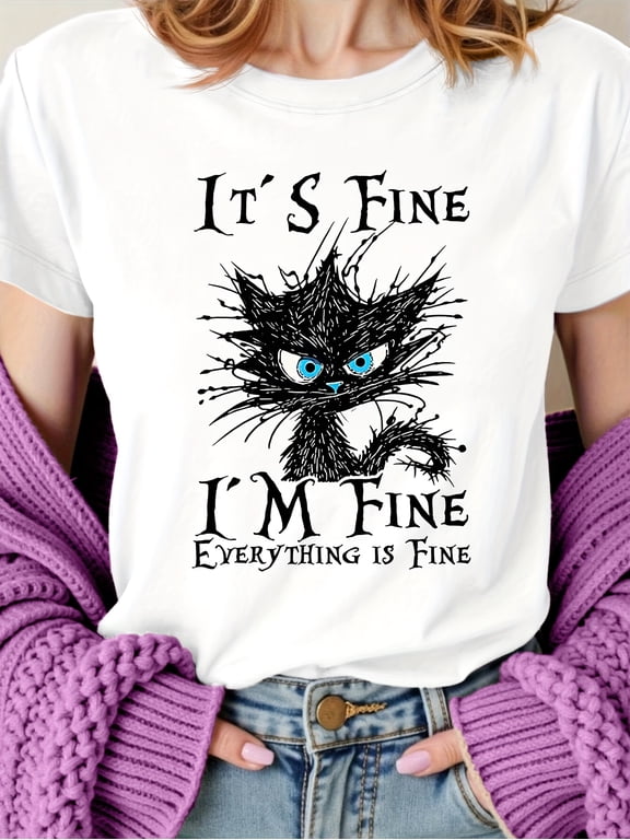 It's Fine I'm Fine Everything Is Fine T-Shirt Funny Chaotic Cat Meme Graphic Tee