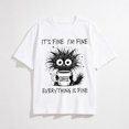 thumbnail image 1 of It´s Fine I´m Fine Everything is Fine Cat Funny Coffee T-Shirt, 1 of 8