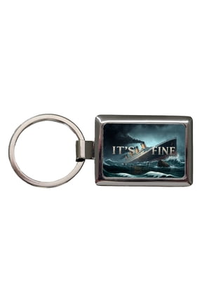 It's Fine Titanic Sinking Funny Metal Rectangle Keychain
