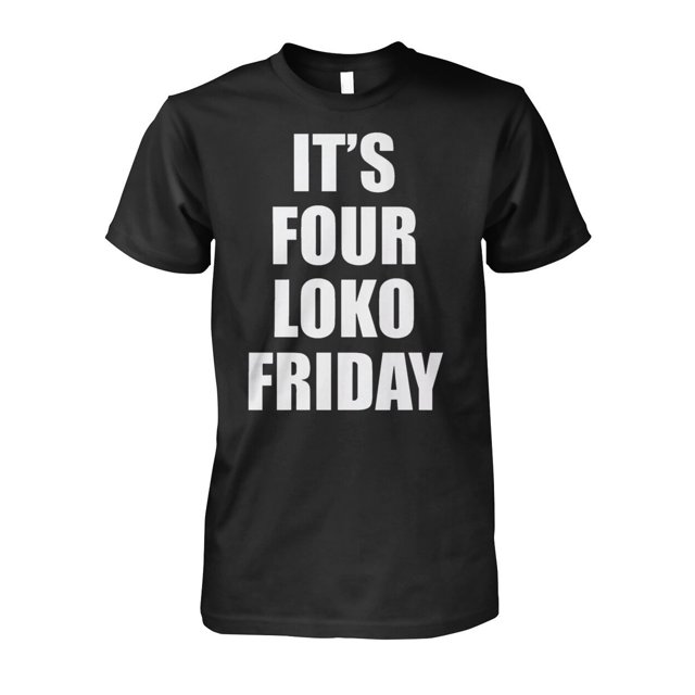 It's Four Loko Friday And I Have A Gun Shirt