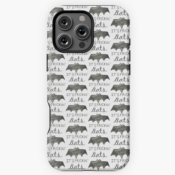 It's Frickin Bats Funny Vine Quote Phone Case for iPhone 16 15 14 13 12 11 Pro Max M5901922