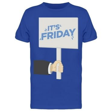 It's Friday  T-Shirt Men -Image by Shutterstock, Male 3X-Large