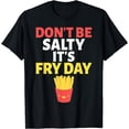 thumbnail image 1 of It's Fry Day Fast Food Pun T-Shirt, 1 of 2