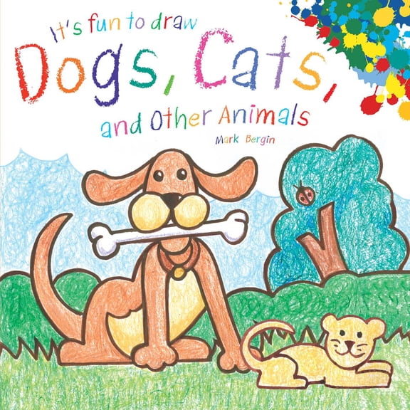 It's Fun to Draw Dogs, Cats, and Other Animals (Paperback)