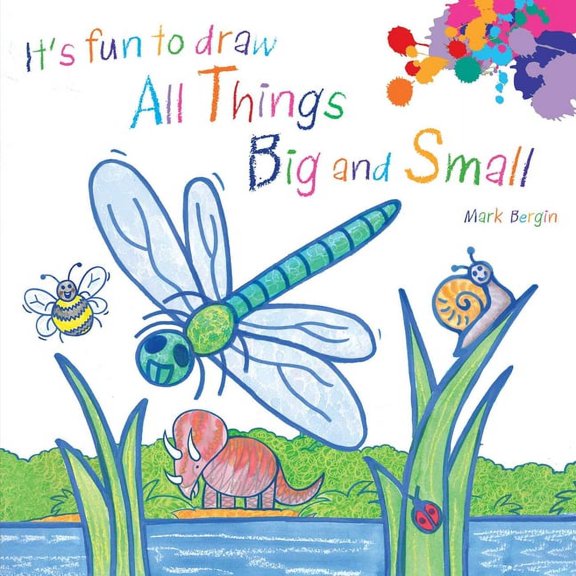 It's Fun to Draw: It's Fun to Draw All Things Big and Small (Paperback)